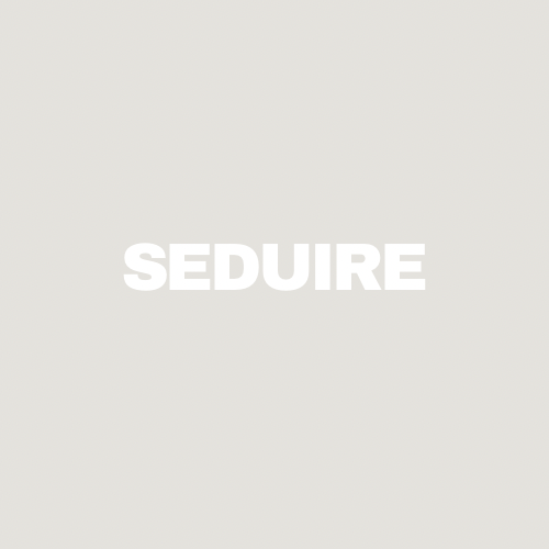 SEDUIRE 